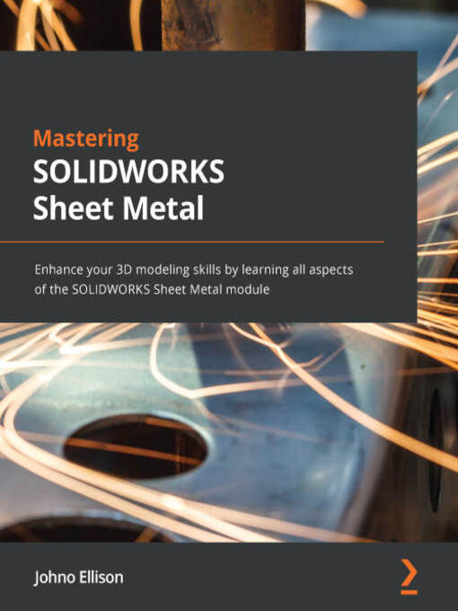 Title details for Mastering SOLIDWORKS Sheet Metal by Johno Ellison - Wait list